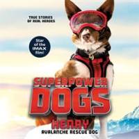 Superpower Dogs: Henry by Authors, Various